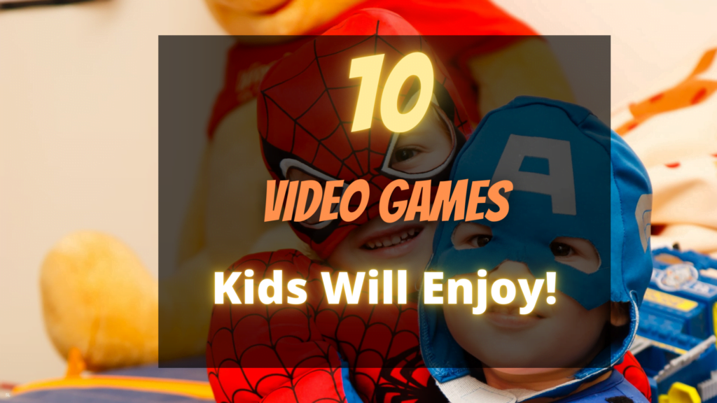 10 Video Games