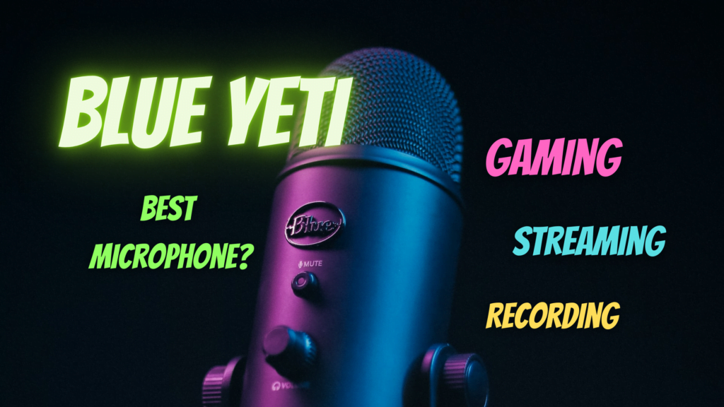 Are Blue Yeti Microphones the Best for Recording, Streaming? Musicella