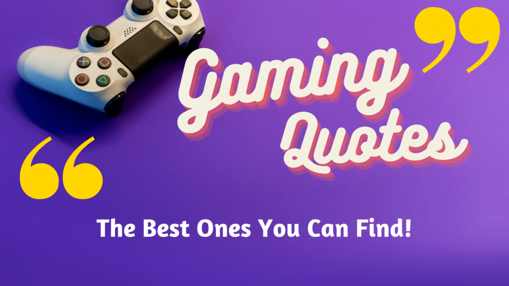 Gaming Quotes