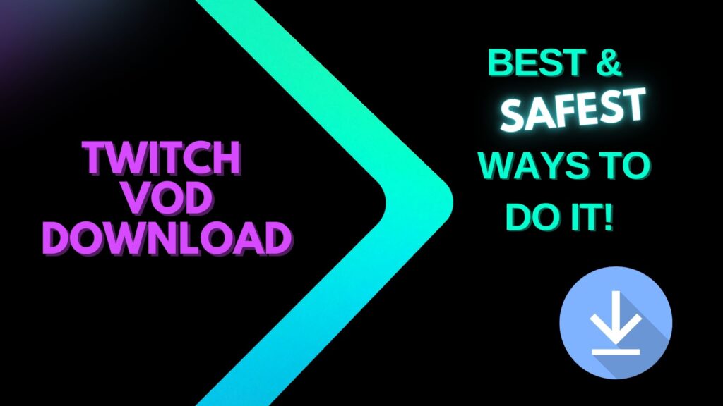 twitch vod download